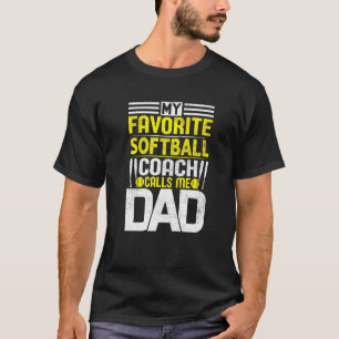 Mein Lieblings-Softball-Coach nennt mich Vater T-Shirt