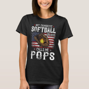 Mein Lieblings-Softball-Player nennt mich Pop Amer T-Shirt