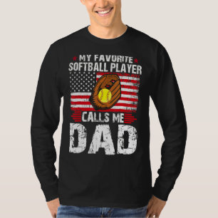 Mein Lieblings-Softball-Player nennt mich Vater So T-Shirt