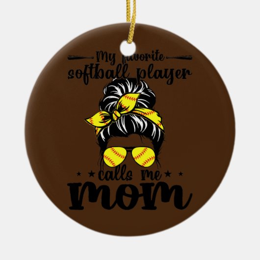 Mein Lieblings-Softball-Spieler nennt mich Mama Mo Keramik Ornament (Vorne)