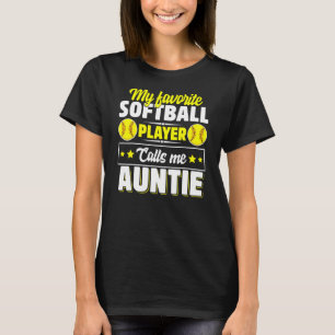 Mein Lieblings-Softball-Spieler nennt mich Tantche T-Shirt