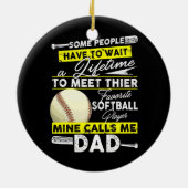 Mein Lieblings-Softball-Spieler nennt mich Vater V Keramik Ornament (Hinten)