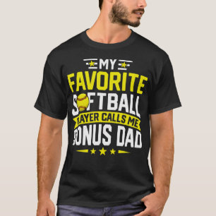 Mein Lieblings-Softballspieler nennt mich Bonus-Da T-Shirt