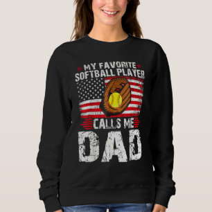 Mein Lieblings-Softballspieler nennt mich Dad Soft Sweatshirt