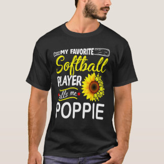 Mein Lieblings-Softballspieler nennt mich Poppie T-Shirt