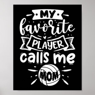 Mein Lieblings-Spieler nennt mich Mama Volleyball Poster