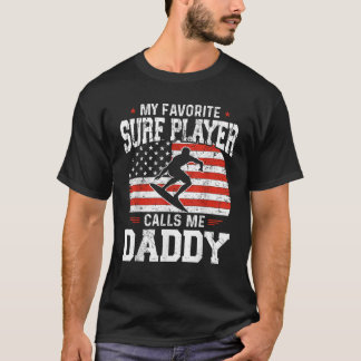 Mein Lieblings-Surfer nennt mich Daddy Funny Fathe T-Shirt