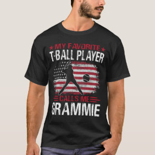 Mein Lieblings-T-Ball-Spieler nennt mich GRAMMIE B T-Shirt