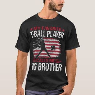 Mein Lieblings-T-Ball-Spieler nennt mich große BRO T-Shirt