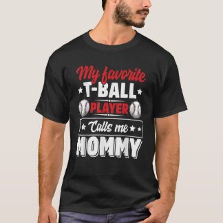 Mein Lieblings-T-Ball-Spieler nennt mich Mama Moth T-Shirt