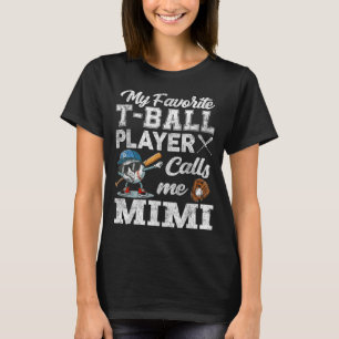 Mein Lieblings-T-Ball-Spieler nennt mich Mimi T-Shirt