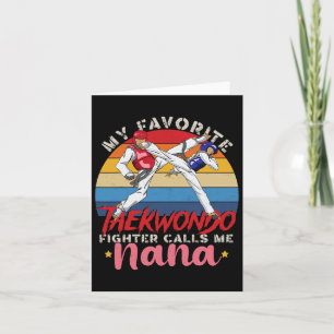 Mein Lieblings-Taekwondo-Kämpfer nennt mich Nana M Karte