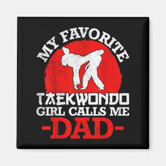 Mein Lieblings-Taekwondo-Mädchen nennt mich Dad -  Magnet