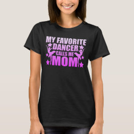 Mein Lieblings-Tänzer nennt mich Mama Graphic T -  T-Shirt