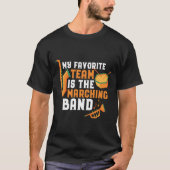 Mein Lieblings-Team ist der Marching Band Funny T-Shirt (Vorderseite)