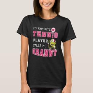 Mein Lieblings-Tennisspieler nennt mich Granny für T-Shirt
