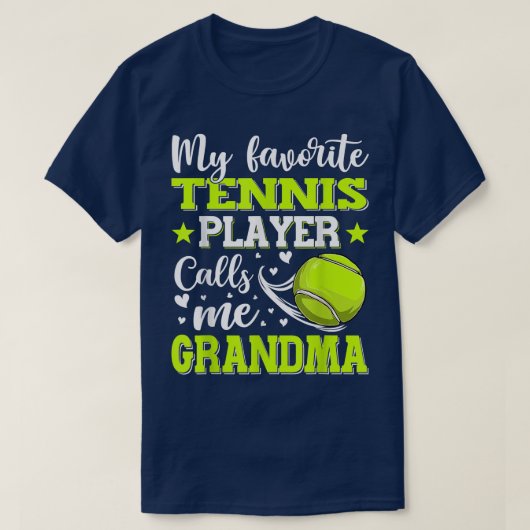 Mein Lieblings-Tennisspieler nennt mich Großmutter T-Shirt (Design vorne)