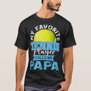 Mein Lieblings-Tennisspieler nennt mich Papa Pater T-Shirt