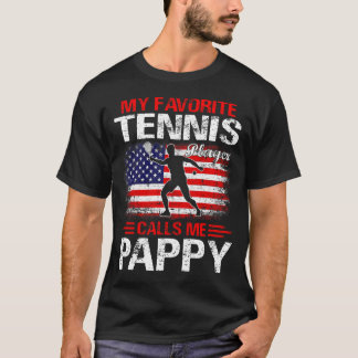 Mein Lieblings-Tennisspieler nennt mich PAPPY T-Shirt