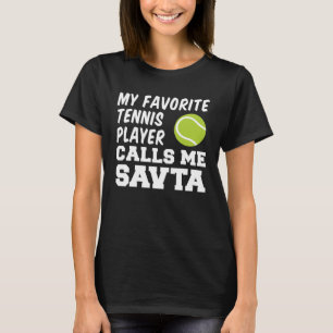 Mein Lieblings-Tennisspieler nennt mich Savta Jewi T-Shirt