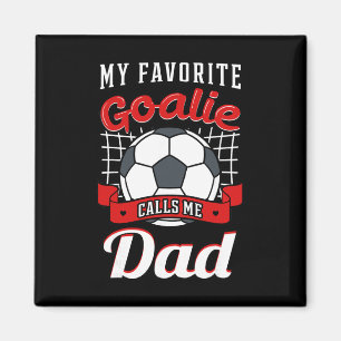 Mein Lieblings-Torwart nennt mich Dad Fußballspiel Magnet