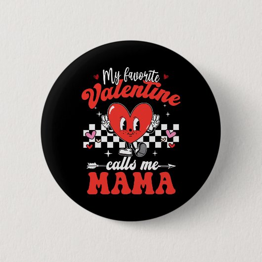 Mein Lieblings-Valentin nennt mich Mama Frohes Val Button (Vorderseite)