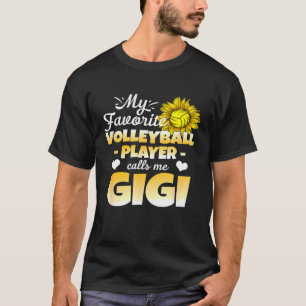 Mein Lieblings-Volleyball-Spieler nennt mich Gigi T-Shirt