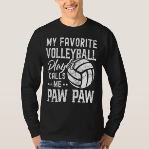 Mein Lieblings-Volleyball-Spieler nennt mich Paw P T-Shirt