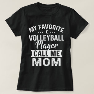 Mein Lieblings-Volleyball-Spieler ruft mich Mama T-Shirt