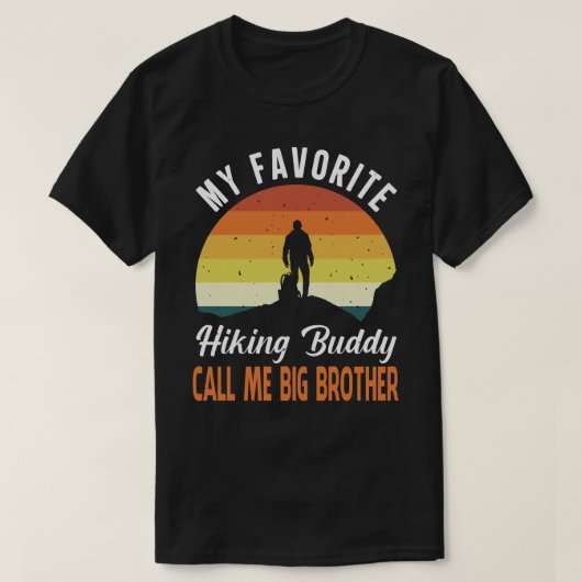 Mein Lieblings-Wanderbuddy NENNE MICH BIG BROTHER  T-Shirt (Design vorne)