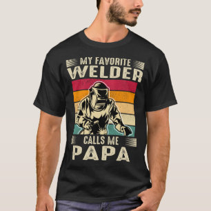 Mein Lieblings-Welder nennt mich PAPA Vintag Schwe T-Shirt
