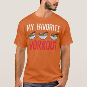 Mein Lieblings-Workout Food Bowl Asiatische Küche T-Shirt