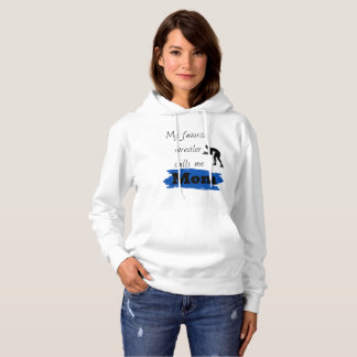 Mein Lieblings-Wrestler nennt mich Mama, Blau Hoodie