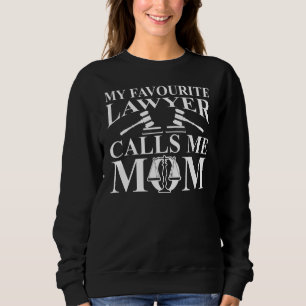 Mein Lieblingsanwalt nennt mich Mama Anwalt Advo Sweatshirt