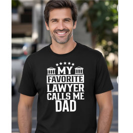 MEIN LIEBLINGSANWALT NENNT MICH VATER T-Shirt