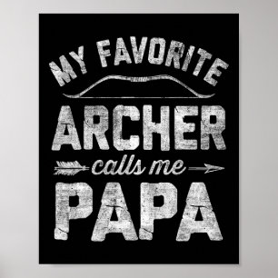 Mein Lieblingsarcher nennt mich Papa Archery Fathe Poster