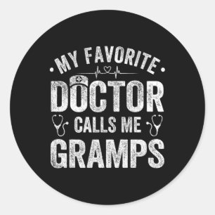 Mein Lieblingsarzt nennt mich Gramps Vater &# s D Runder Aufkleber