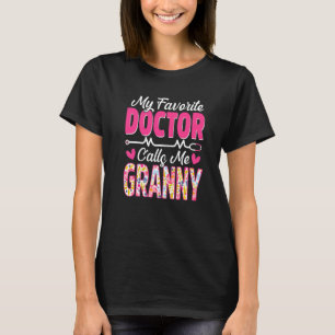Mein Lieblingsarzt nennt mich Granny Medical Mütte T-Shirt