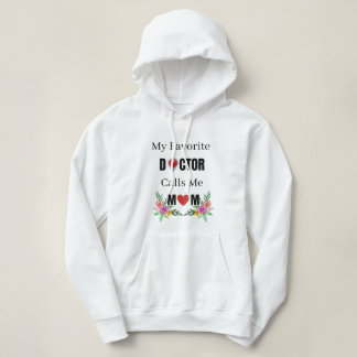 Mein Lieblingsarzt nennt mich Mama, Ärzteschenk fü Hoodie