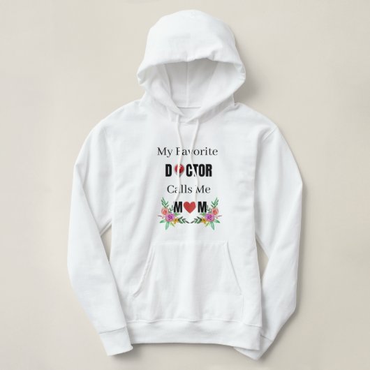 Mein Lieblingsarzt nennt mich Mama, Ärzteschenk fü Hoodie (Design vorne)