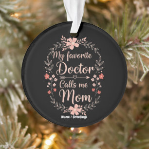 Mein Lieblingsarzt nennt mich Mama Lustiges Süßes Ornament