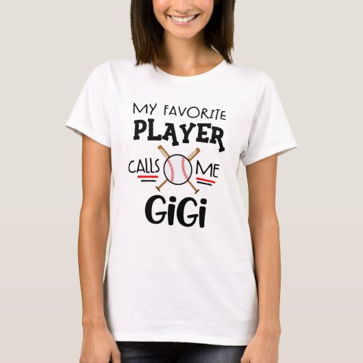 Mein LieblingsBaseball-Spieler ruft mich Gigi an T-Shirt (Vorderseite)