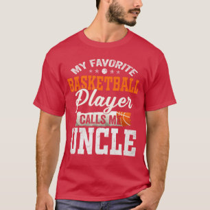 Mein Lieblingsbasketballspieler nennt mich Onkel l T-Shirt