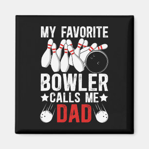 Mein Lieblingsbowler nennt mich Bowling-Vater eine Magnet
