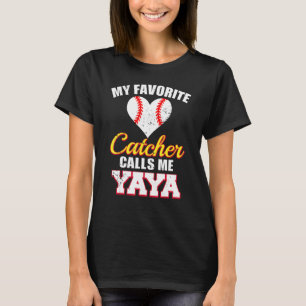Mein Lieblingscatcher nennt mich Yaya Catcher Base T-Shirt