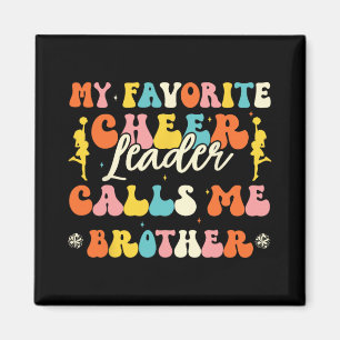 Mein Lieblingscheerleader nennt mich Bruder Cheerl Magnet