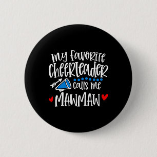 Mein Lieblingscheerleader nennt mich Mawmaw Funny Button