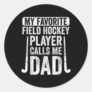 Mein Lieblingsfeldhockeyspieler nennt mich Dad  Runder Aufkleber