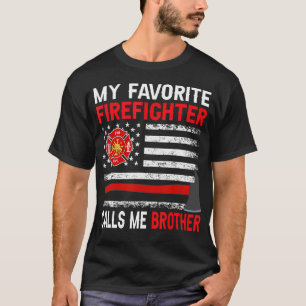 Mein Lieblingsfeuerwehrmann nennt mich Bruder Feue T-Shirt