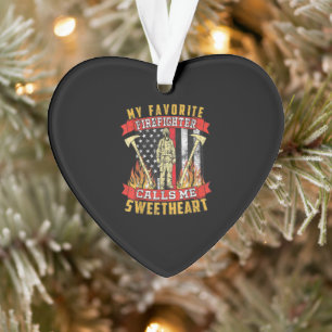 Mein Lieblingsfeuerwehrmann nennt mich Sweetheart Ornament